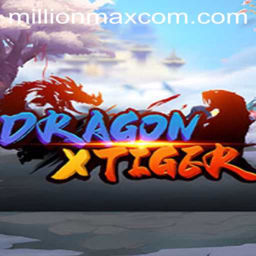 DragonXTiger: Unleashing the Thrill of MillionMax Gaming
