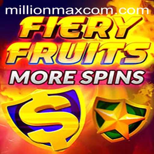 Discover the Exciting World of FieryFruitsMoreSpins: A MillionMax Adventure