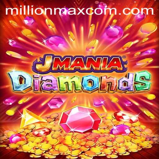 Discover the Thrilling World of JManiaDiamonds: Unlock MillionMax Rewards