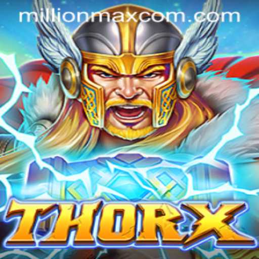 ThorX: The Ultimate Gaming Experience with Millionmax