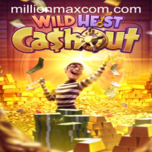 Wild Heist Cashout: A Thrilling Gaming Experience