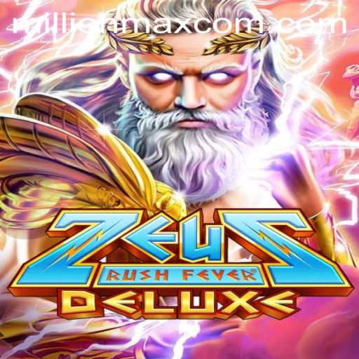 Exploring ZeusRushFeverDeluxe and the Millionmax Revolution